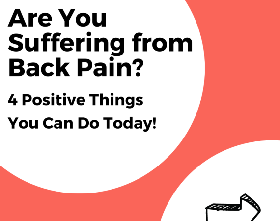 back pain, back pain relief, positive impact, back pain tips, pain free, free yourself from pain