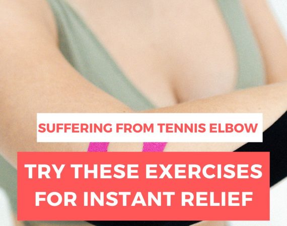 Tennis Elbow Exercises that provide Instant Relief